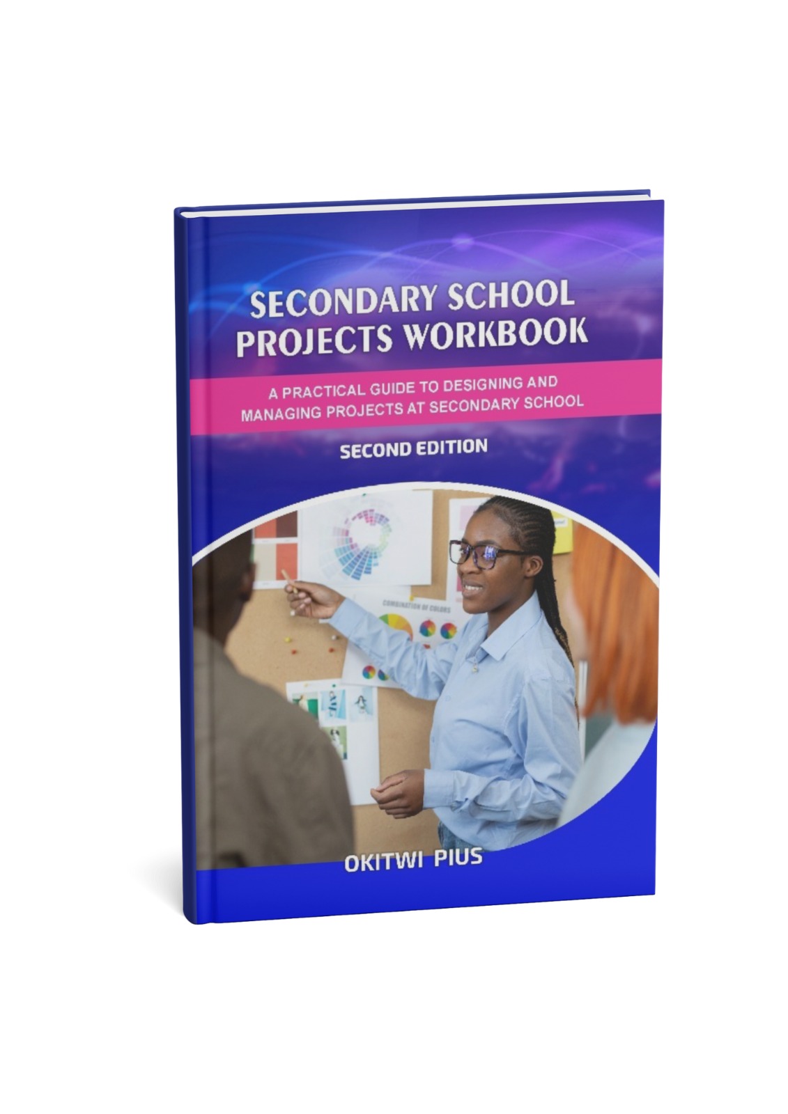 SECONDARY SCHOOL PROJECTS WORKBOOK