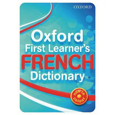 Oxford First Learner's French Dictionary
